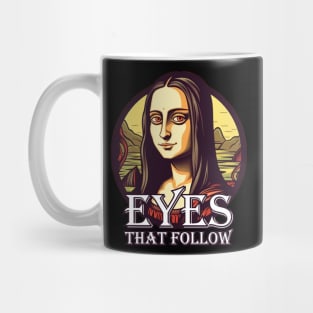 Eyes That Follow Mug